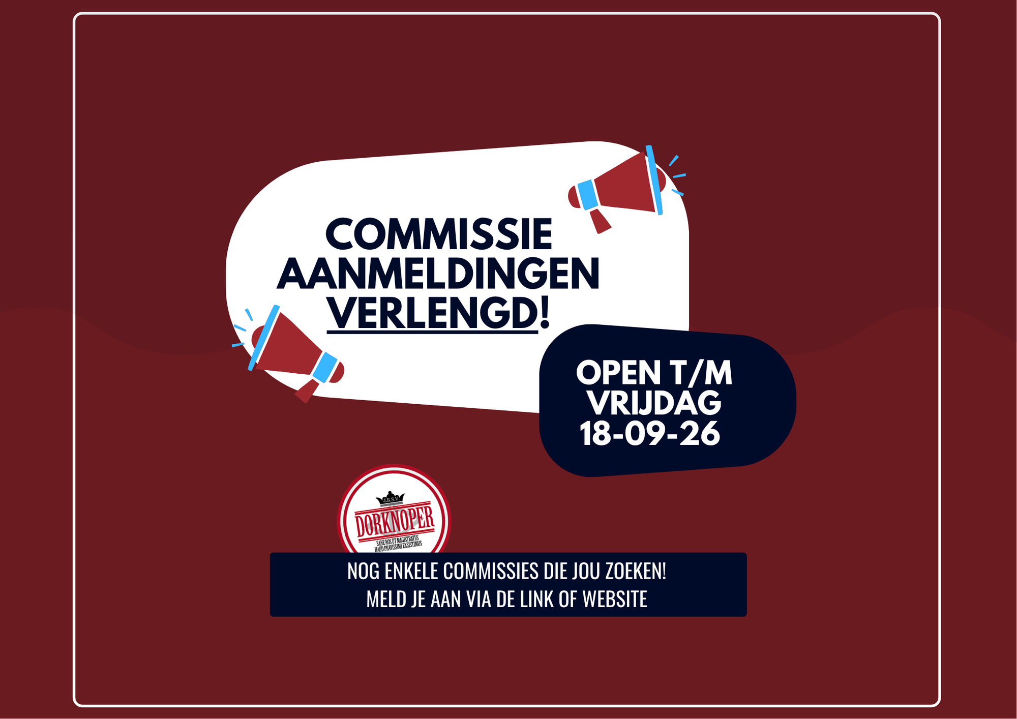 Commissieaanmeldingen verlengd!